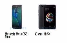 مقارنة بين هاتفي Moto G5S Plus وXiaomi Mi 5X‎